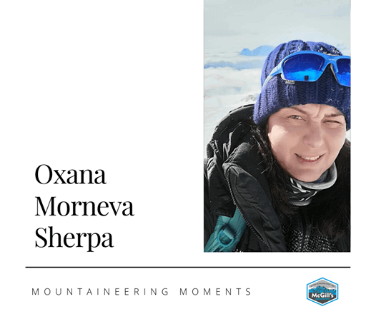 На изображении может находиться: 1 человек, текст «Oxana Morneva Sherpa MOUNTAINEERING MOMENTS McGill's»