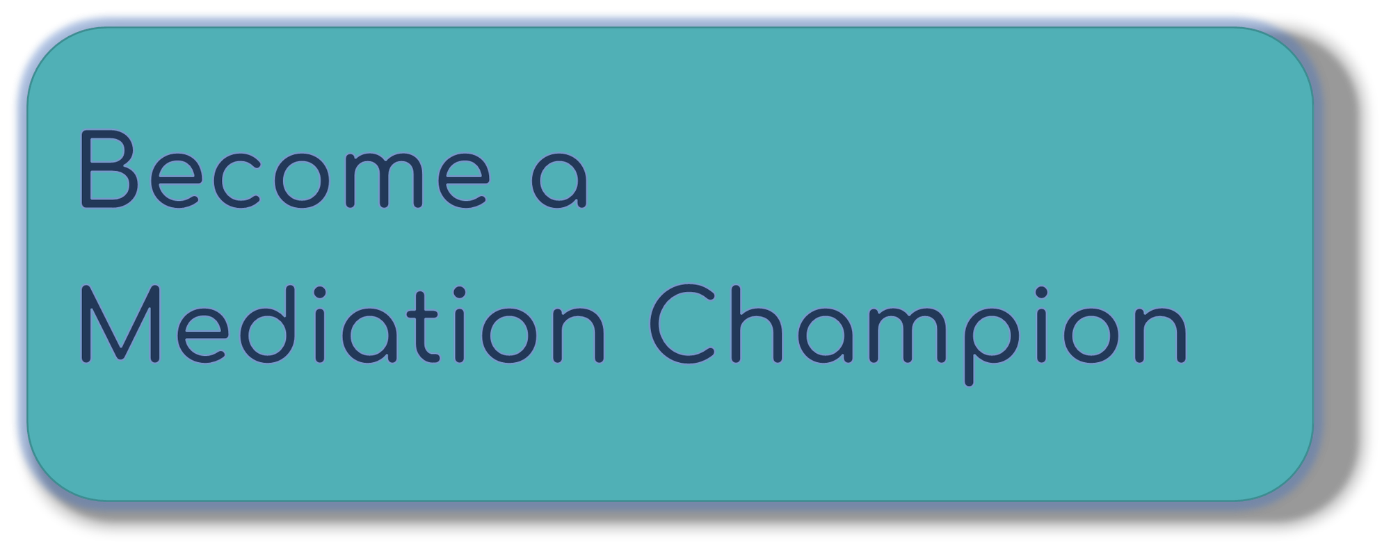 Click to become a Mediation Champion 