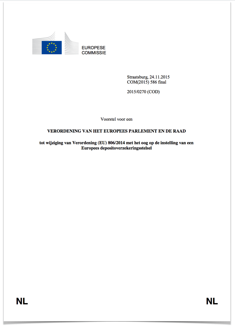[26] Voorstel Europees depositoverzekering stelselVoorstel Europees depositoverzekering stelsel