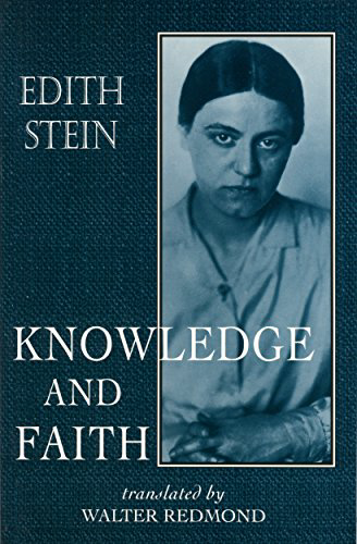 Knowledge and Faith (The Collected Works of Edith Stein, vol. 8) by [Stein, Edith]
