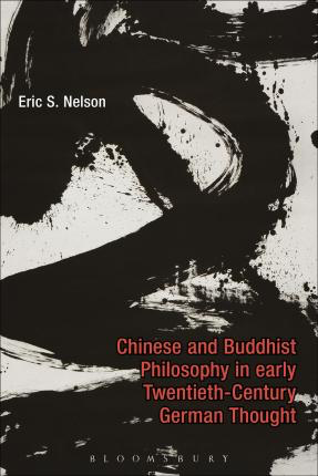 Chinese and Buddhist Philosophy in Early Twentieth-Century German Thought