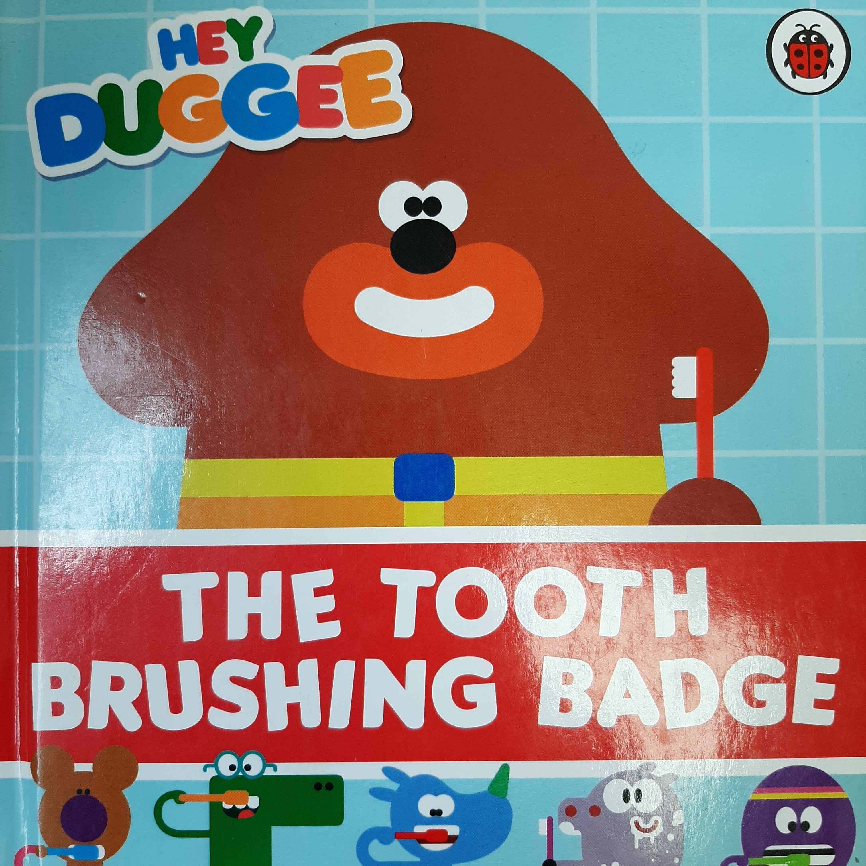 Hey Duggee - The Tooth Brushing Badge book cover