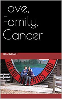 Amour, famille, cancer par Bill Becket
