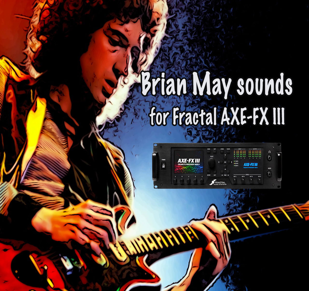 Brian May Sounds | Fractal Audio Axe-FX III