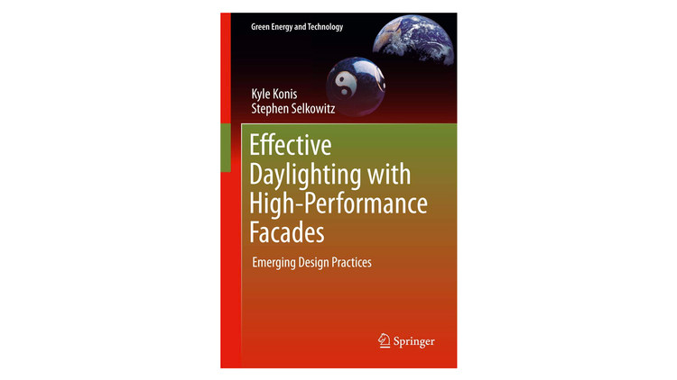 Iluminação natural eficaz com fachadas de alto desempenho: Práticas de projeto emergentes / Kyle Konis, Stephen Selkowitz.  Imagem via Amazon