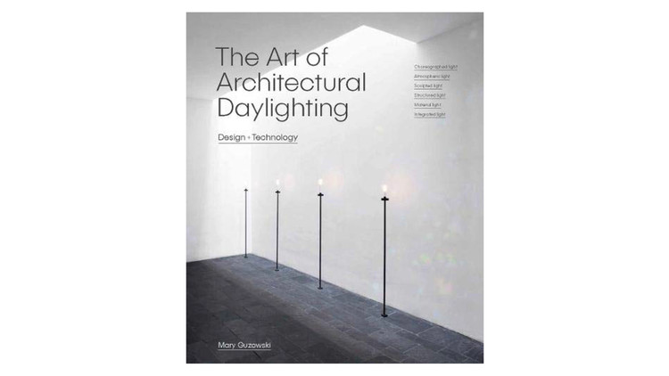 The Art of Architectural Daylighting / Mary Guzowski.  Imagem via Amazon