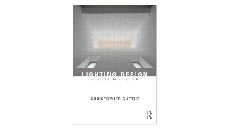 Projeto de Iluminação: Uma Abordagem Baseada na Percepção / Christopher Cuttle.  Imagem via Amazon