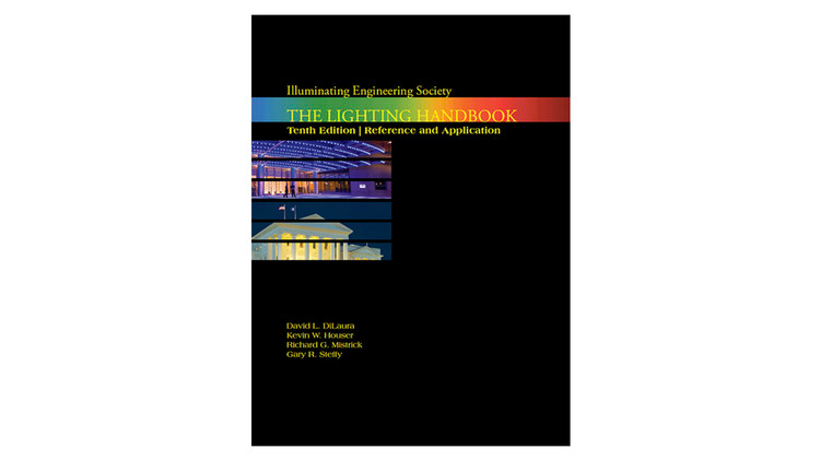 IESNA Lighting Handbook / David L. Dilaura, Kevin W. Houser, Richard G. Mistrick, Gary R. Steffy.  Imagem via Amazon