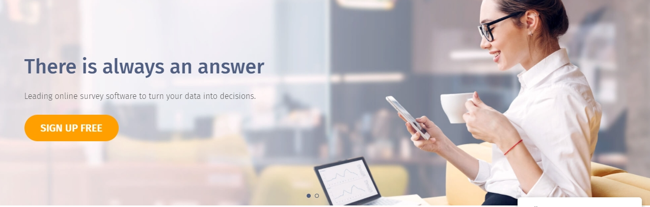 Questionpro, a leading provider of online survey software that allows our users to generate the insights they need to make better business decisions