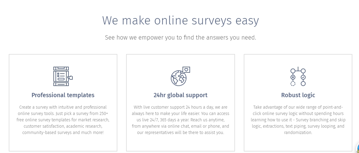 Questionpro, a leading provider of online survey software that allows our users to generate the insights they need to make better business decisions