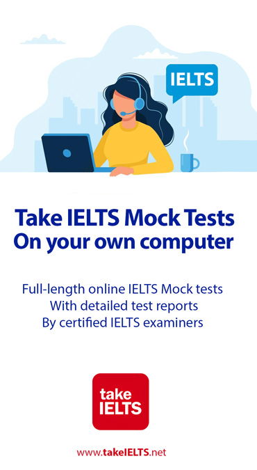 takeIELTS is the most popular provider of online IELTS Mock tests in the world. Our IELTS Mock tests include all four IELTS skills and all of them are offered online