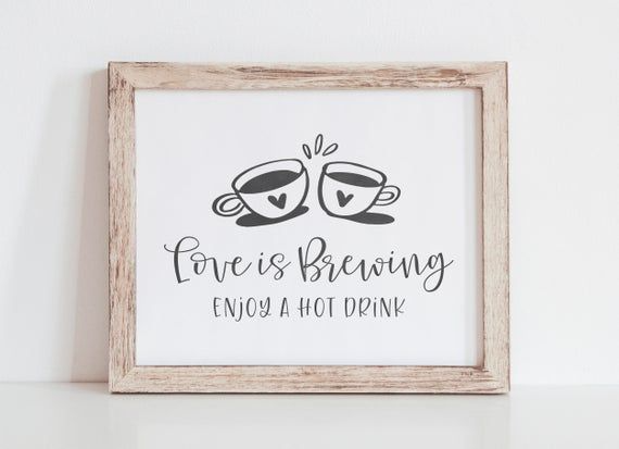 Love is Brewing Sign Enjoy a Hot Drink Coffee Bar Sign - Etsy | Coffee bar signs, Hot drink, Bar signs