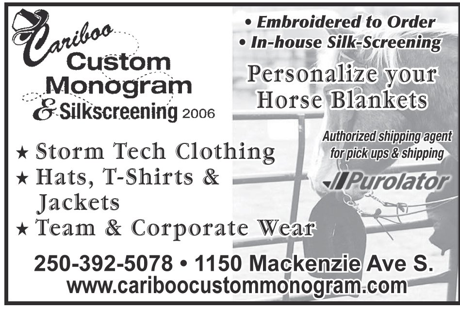 Please take a moment to visit our wonderful sponsors, Cariboo Custom Monogram.