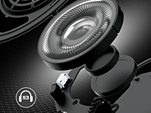 53mm drivers deliver immersive audio