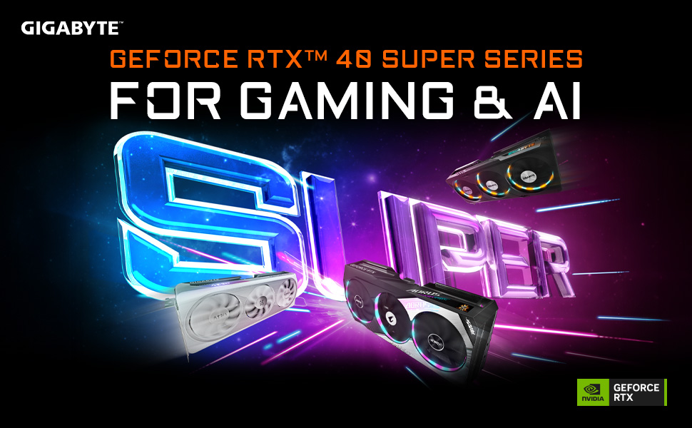 GIGABYTE AORUS GEFORCE RTX 40 SUPER SERIES GPUs