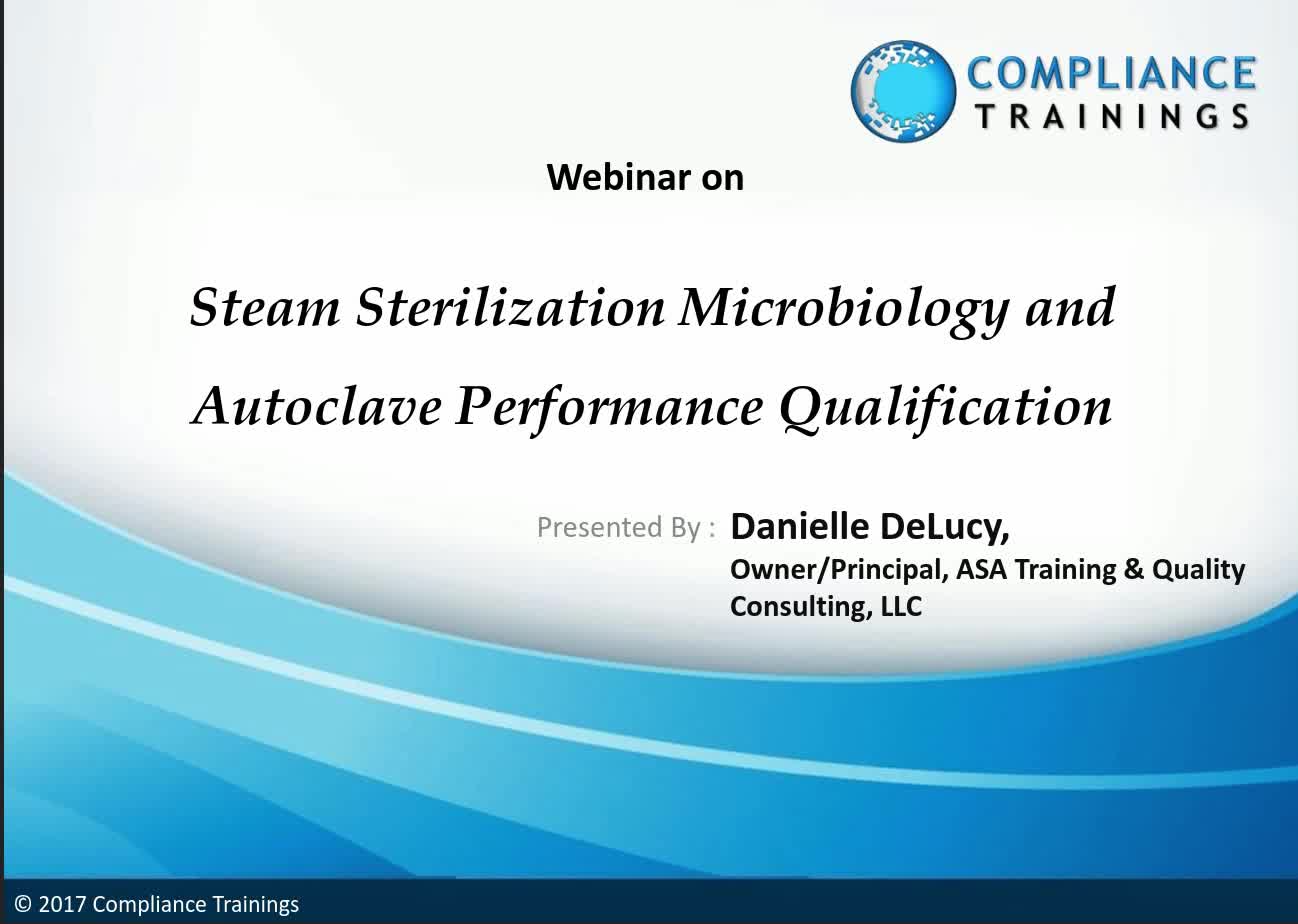 Steam Sterilization Microbiology and Autoclave Performance Qualificati