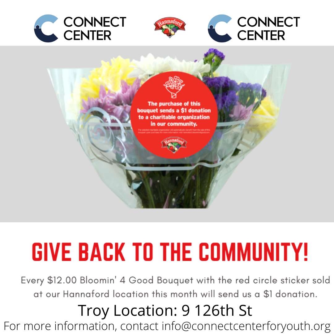 Connect Center, Hannaford, Give back to the Community! Troy Location: 9 126th St,