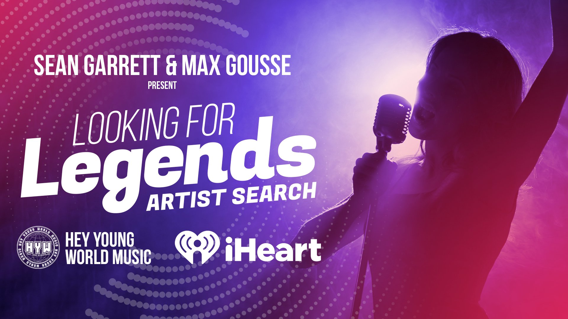 Sean Garrett & Max Gousse Present: Looking for Legends Artist Search