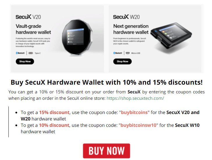 Discounts of 10% and 15 % when buying a SecuX hardware wallet with the promo code "buybitcoins" (valid now)
