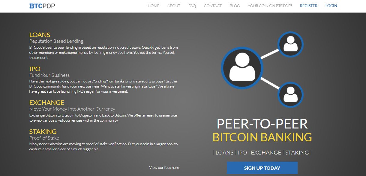BTCPOP - P2P Lending platform. Peer to Peer Bitcoin Banking, Lend and Borrow Bitcoins. Investment Pools. Initial Public Offerings.