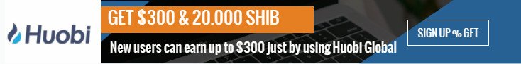 Huobi - Get $300