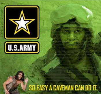 Army - So Easy A Caveman Can Do It