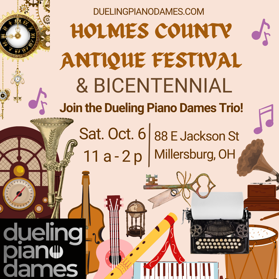 Dueling Piano Dames Trio plays the Holmes County Antique Festival &  Bicentennial - Dueling Piano Dames