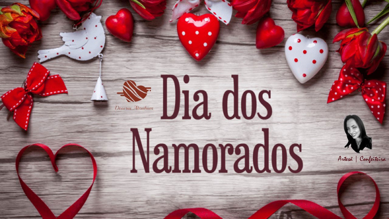 Dia Dos Namorados Doceria Abraham