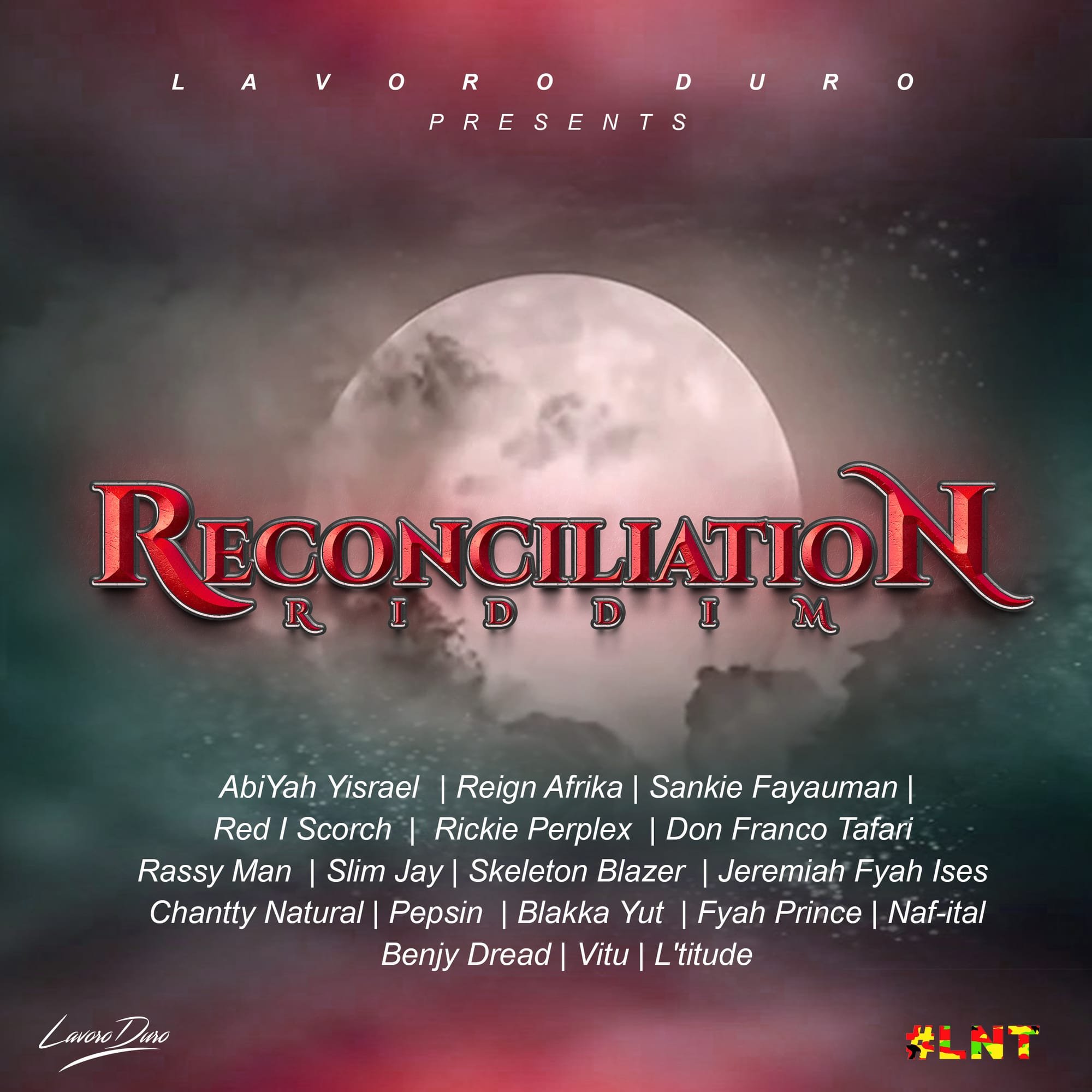 cover of Reconciliation Riddim Mix by Lavoro Duro and LNT SOUND