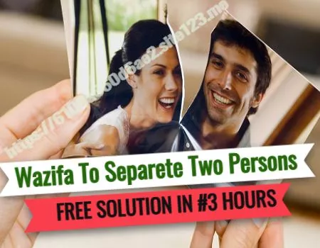 Wazifa To Separate Two Person