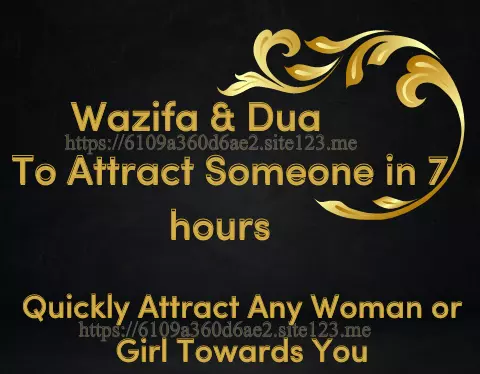 Wazifa Dua To Attract Someone