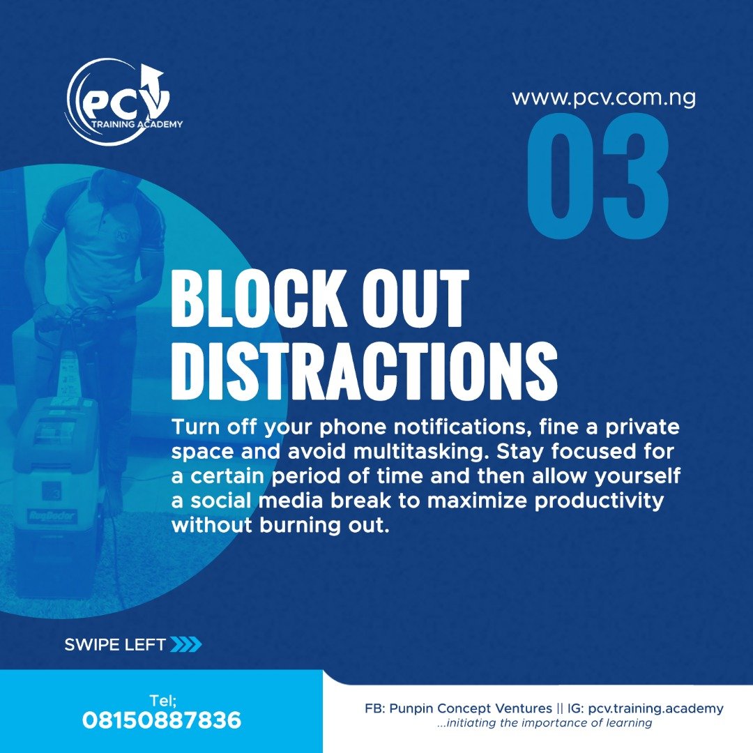 Block out distractions-Pcv training academy