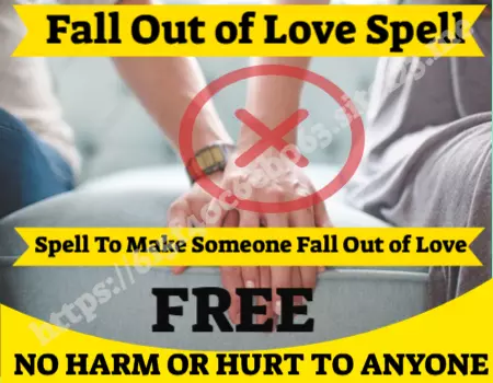 Spell To Make Someone Fall Out of Love with You