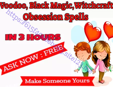 Free black magic obsession spells