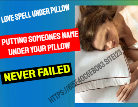 putting someones name under your pillow