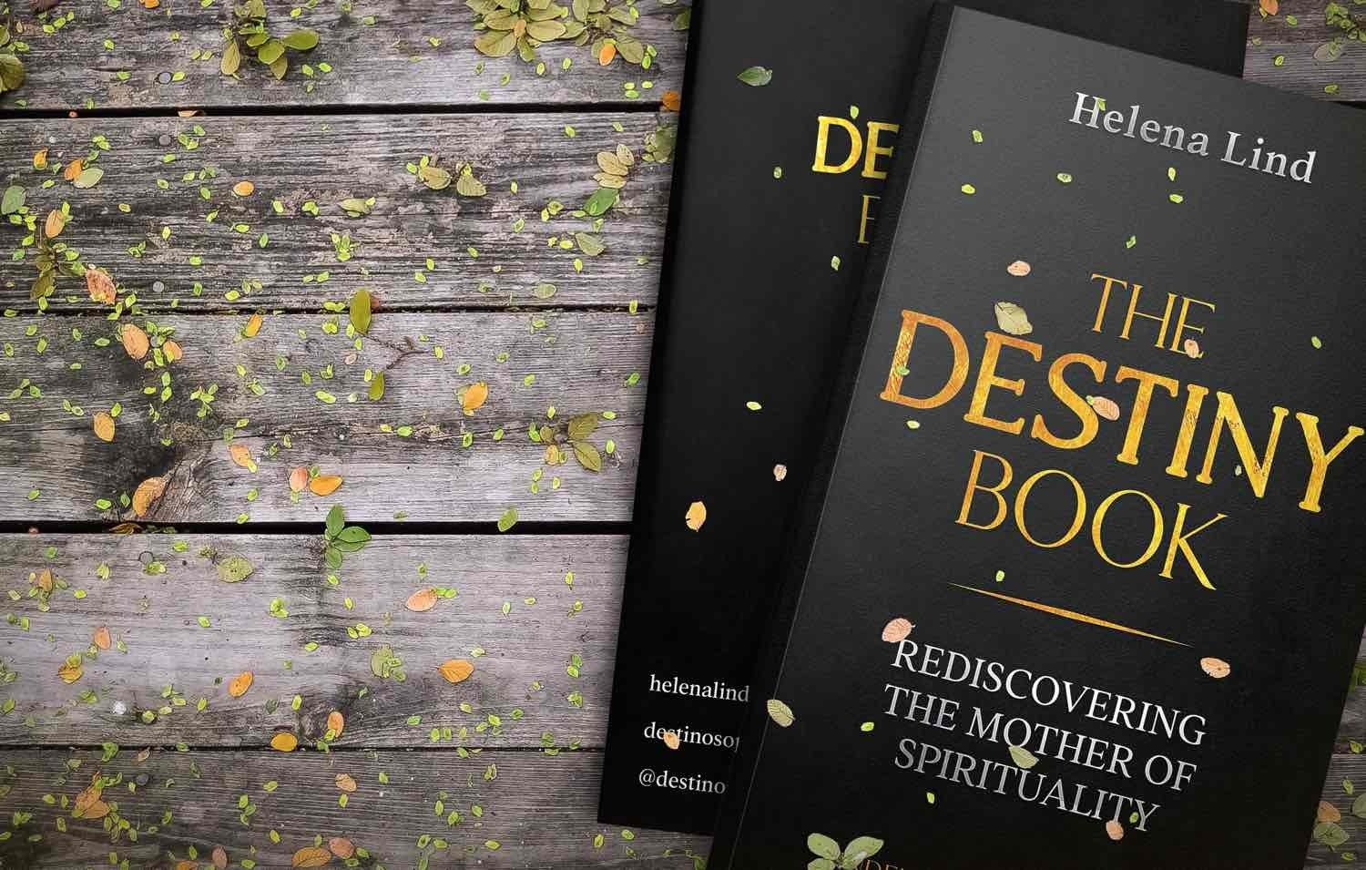 The Destiny Book: Rediscovering the Mother of Spirituality by Helena Lind, interim cover.