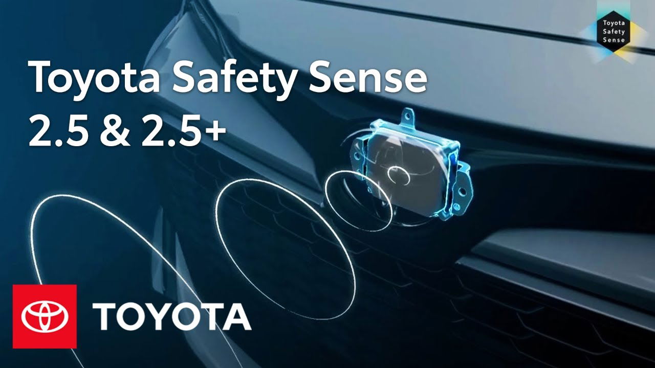 Toyota Safety Sense 2.5 and 2.5+.