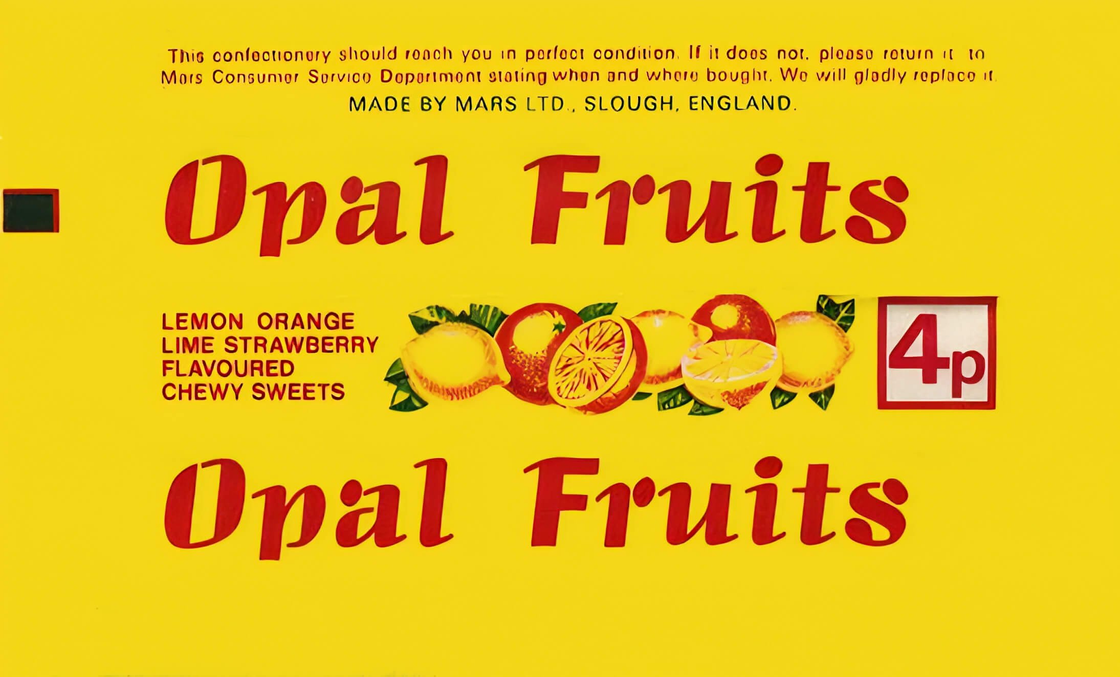 Opal Fruits wrapper from the 1960s. Bright yellow with red text and illustration of fruit. Price 4p