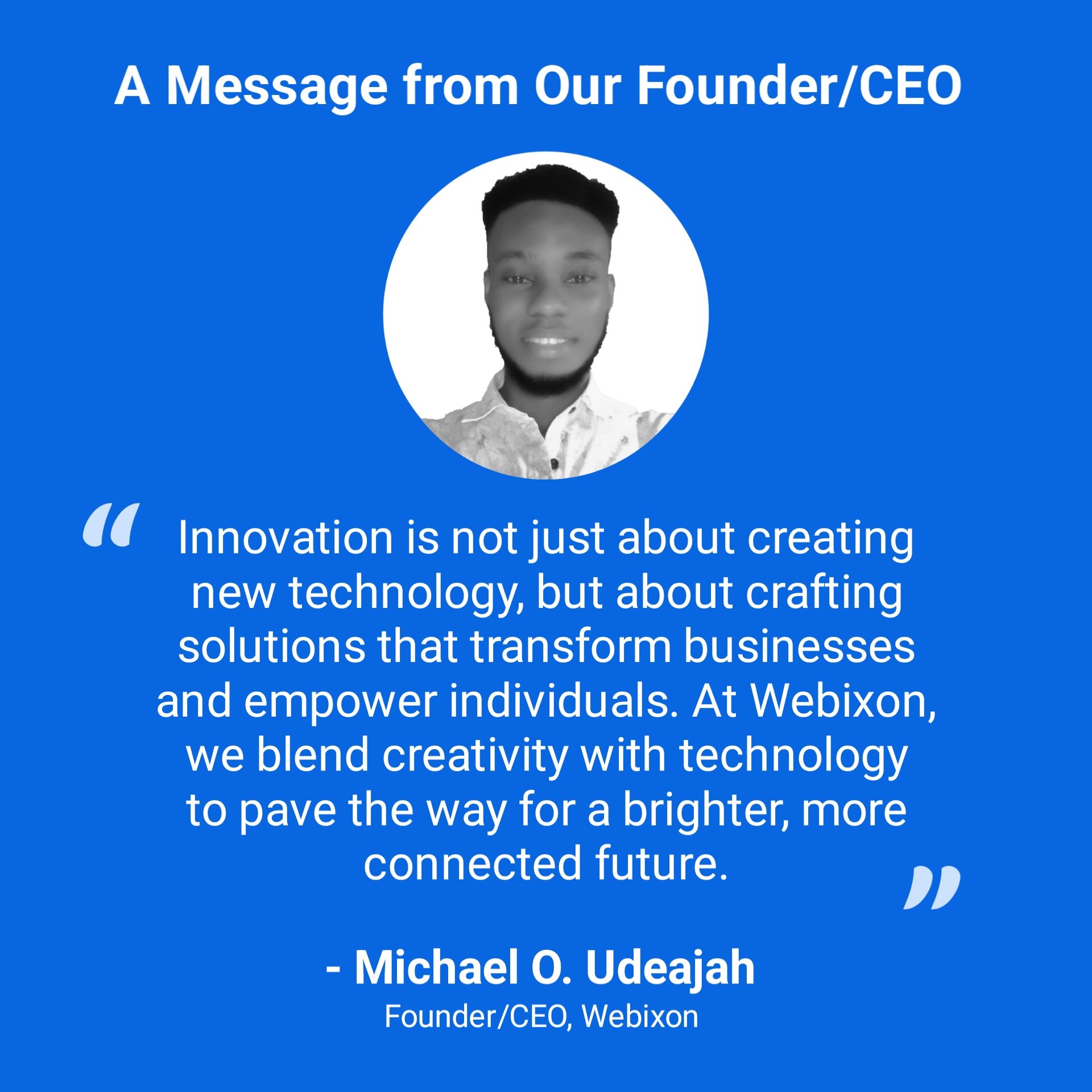 Message from Webixon's Founder and CEO 